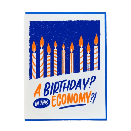 A Birthday in this Economy?!