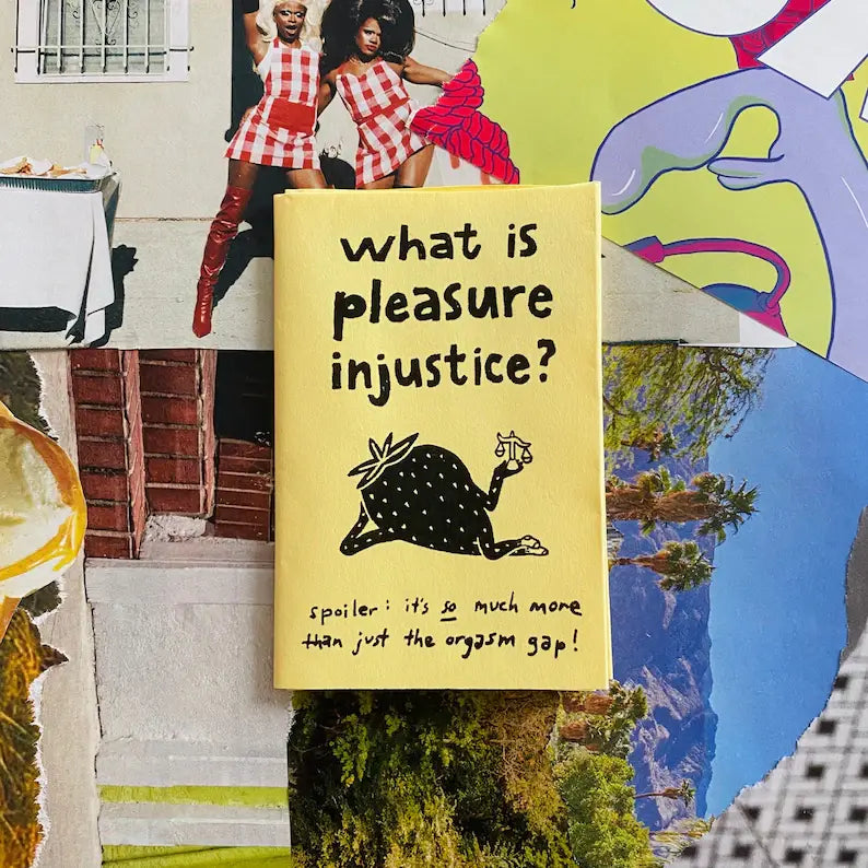 Pleasure Injustice Zine
