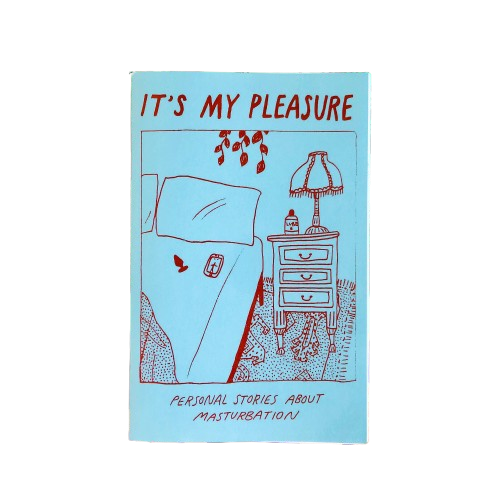 It's My Pleasure Masturbation Zine