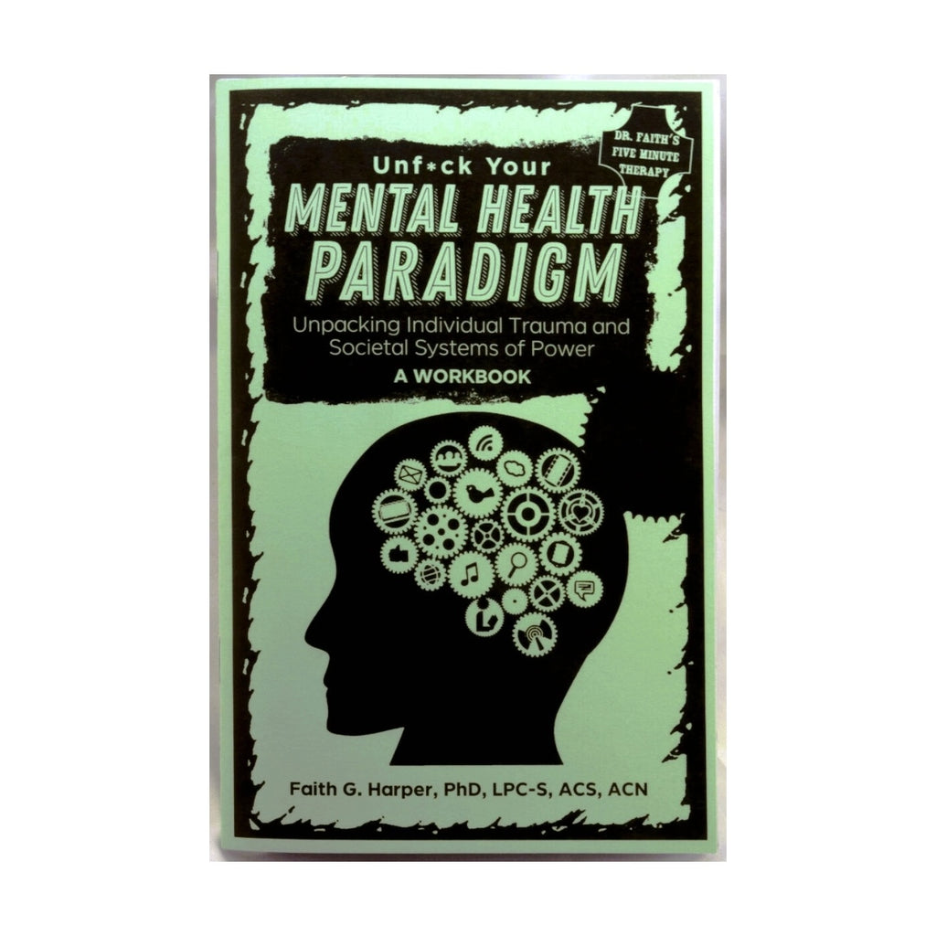 Unfuck Your Mental Health Paradigm