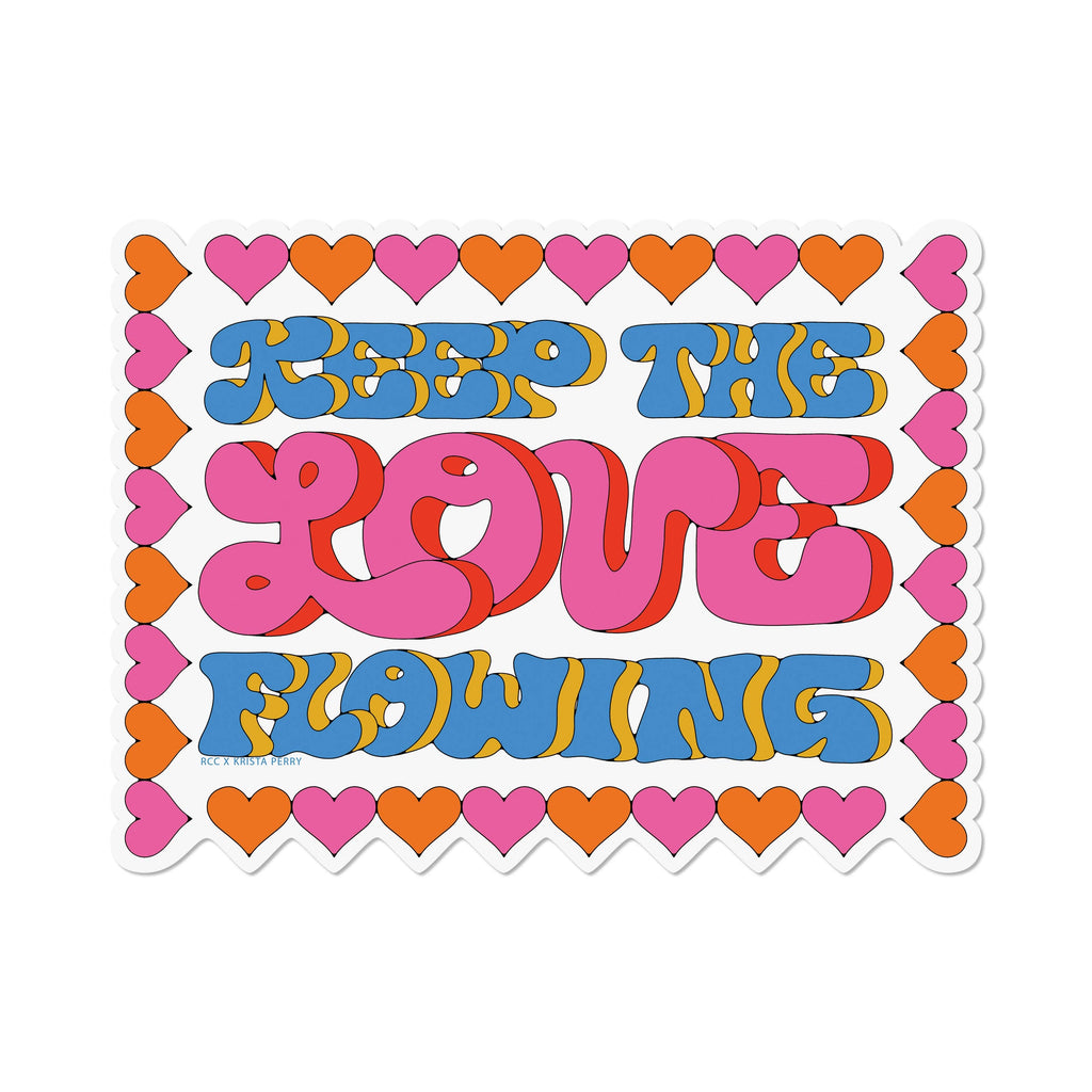 Keep the Love Flowing Sticker