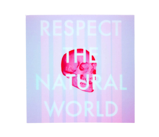 Respect the Natural World Sticker